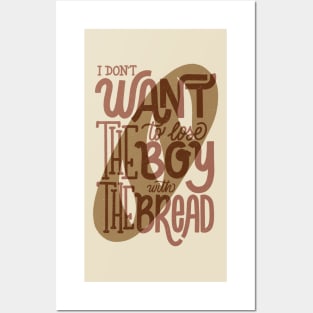 I don't want to lose the boy with the bread Posters and Art